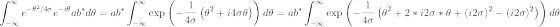 \int_{-\infty}^{\infty}e^{-\theta^{2}/4\sigma}e^{-i\theta}ab^{*}d\theta = ab^{*}\int_{-\infty}^{\infty}\exp\left(-\frac{1}{4\sigma}\left(\theta^{2}+i4\sigma\theta \right )\right)d\theta = ab^{*}\int_{-\infty}^{\infty}\exp\left(-\frac{1}{4\sigma}\left(\theta^{2}+2*i2\sigma*\theta+(i2\sigma)^{2}-(i2\sigma)^{2} \right )\right)d\theta