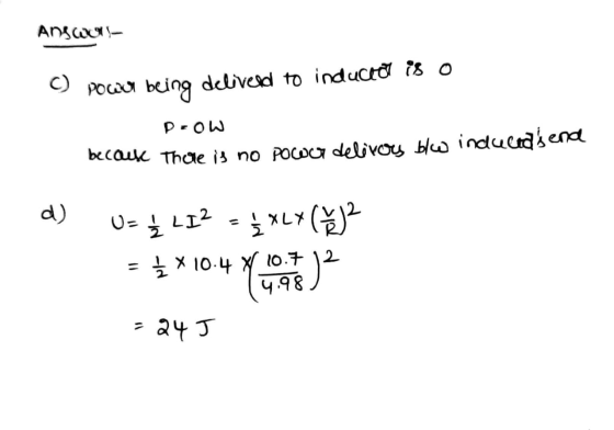 Answers ©) Powd being deliverd to induceer is o Prow because there is no power delivou bkw induced send d) XLX U- TLI2 - *LY