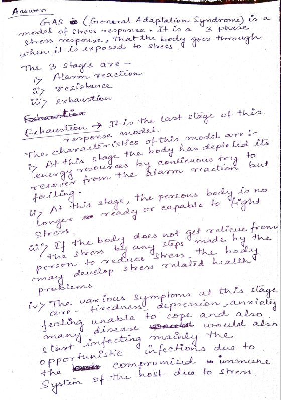L L .. LIL : Answer GAS (General Adaptation Syndrome) is a model of stress response. It is a 3 phase stress response, that th
