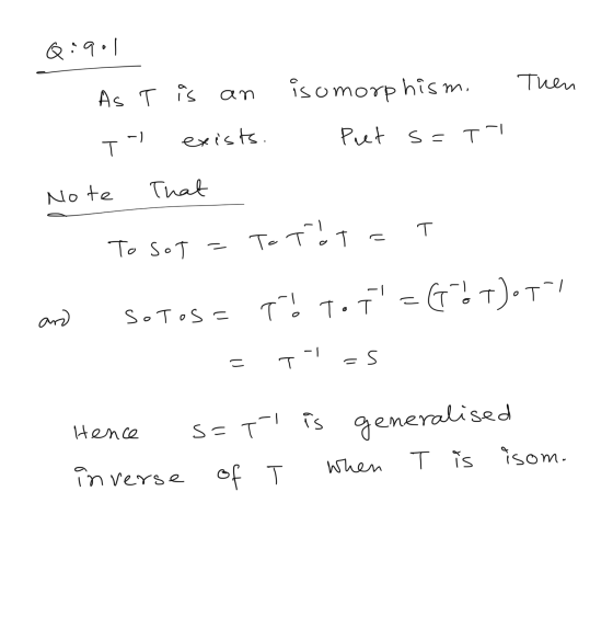 Q:9:1 Then As T is isomorphism. an - 1 exists. Put s= TI T Note That T To sot = To Tito and So Toss To 7.7-6%)oT/ -1 =s U T