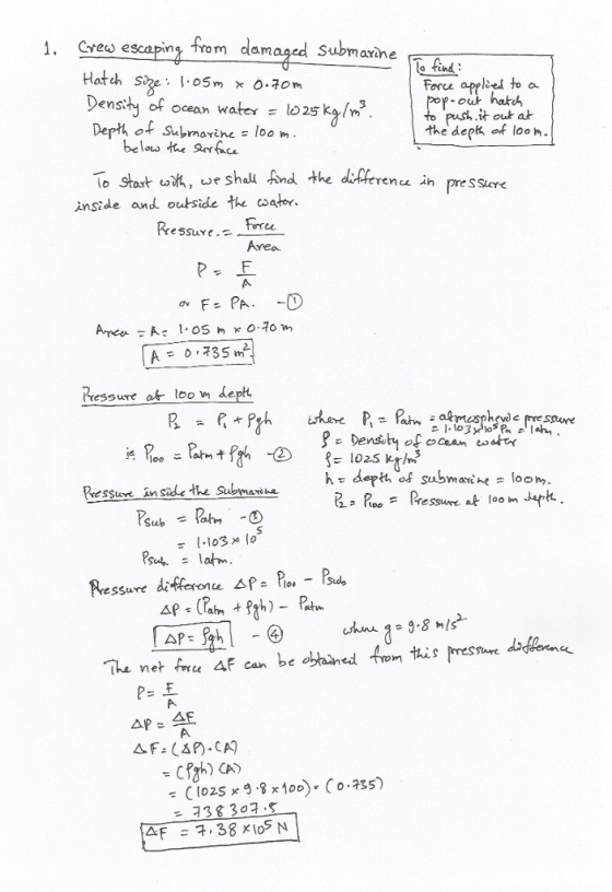 1 Cte escapin n from damaged Submaxìne To find Foree appliel to a hakh Densth of ocean water = 10 25 k /s Depth of Sulmarine
