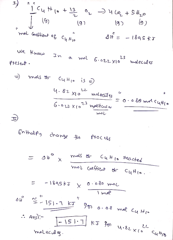 I cut lo+ 13a J 197 192 mol Coeffient of cus - 4q+Sh₂o 193 19 DH = -1895kJ we know In a mol 6.022x10 present. Imdecules = mo