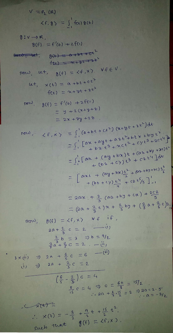 fet tytt2t² V = P2 (IR) <f, g) = 1 fet) g(t) givR, 8CF) = f(o) + 2 feu) Det get) - athlet? row, let, 8(f) = <f,x). VfEv. X(t