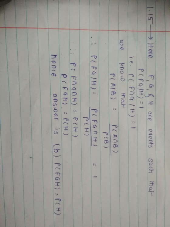 1,15-H→ Horo F, G, 5H-ac e Sach-mol- events we know that p(AIB) -f(AAB) P CB) PCH) hence answos is (b) PFGH) PCH)