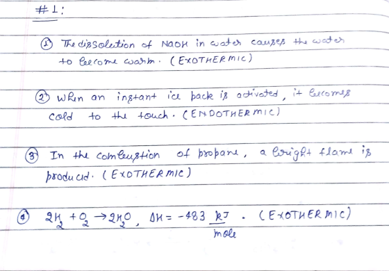 #1: ® The dissolution of Naon in water causes the water to leecome warm. (EXOTHERmie) ② when cold an to instant ice pack is a