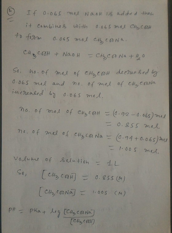 If 0.065 mol NaOH is added then ados c + Cowbie g coil to form 0.065 mol the coona, CH₂COOH + NaOH = CH ₂ COONa+H2O So, no. o
