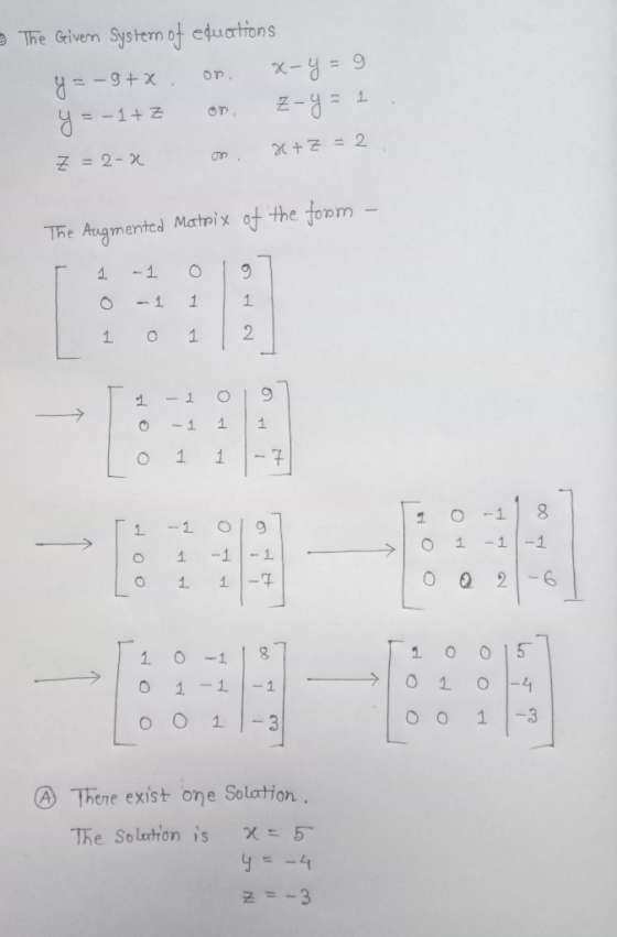 3 The Given System of equations y=-gtx on. x-y=9 y=-1+ Z on Z-y= 1. Z =2- x o n x+Z = 2 N The Augmented Matrix of the form -