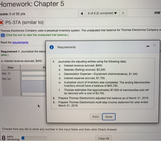 Homework: Chapter 5 6 of 6 (2 complete) HW core: 0 of 50 pts X P5-37A (similar to) Thomas Electronics Company uses a perpetua