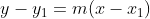 y-y1 m(x -