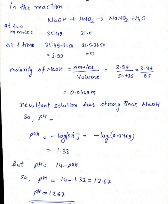 in the reaction Naon + HNO2 Nang ttho at tza mmoles 35.49 31.5 at t time 35.49-31.50 31.5-31.50 - 3.99 -O mmoles 3.99 3.93 mo