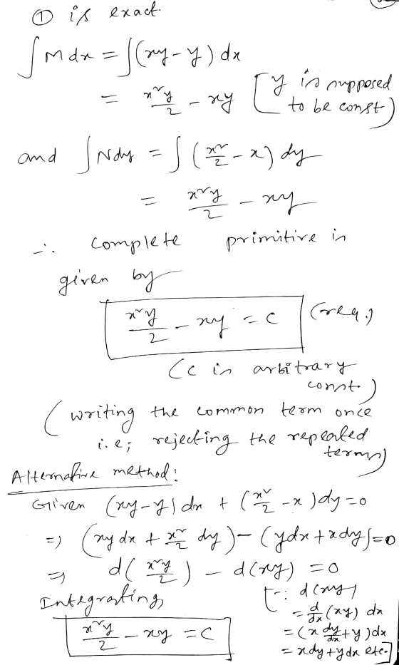 o is exact Jmdr = f (my-y) dx Ty in supposed = mong - xy to be and Indy =) ( 22 - 2) dy = aryl - ny complete primitive in giv