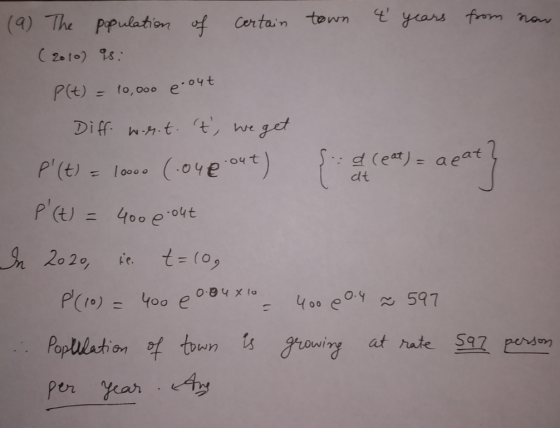of certain town t years from now (9) The population ( 2010) 98 P(t) = 10,000 e out Diff. war.t. t, we get P (t) = 10000 (1