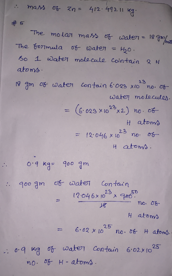 mass of an = 412.492.11 kg. # 5 The molar mass of water = 18 gm/mus The formula of water = H₂O. so 1 water molecule contain a