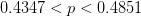 0.4347<p <0.4851