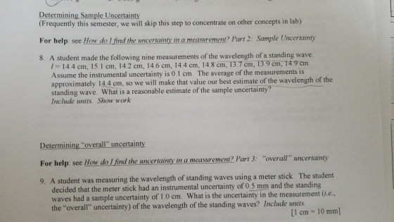 Determining Sample Uncertainty (Frequently this semester, we will skip this step to concentrate on other concepts in lab) For