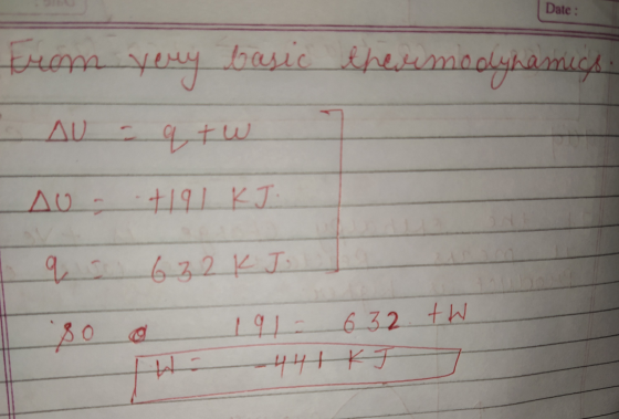 Date : From yeuy basic - AU = qtw thermodynamics. 7 AU +191 KJ 1 q 5 632 kJ 80 o 191 632th