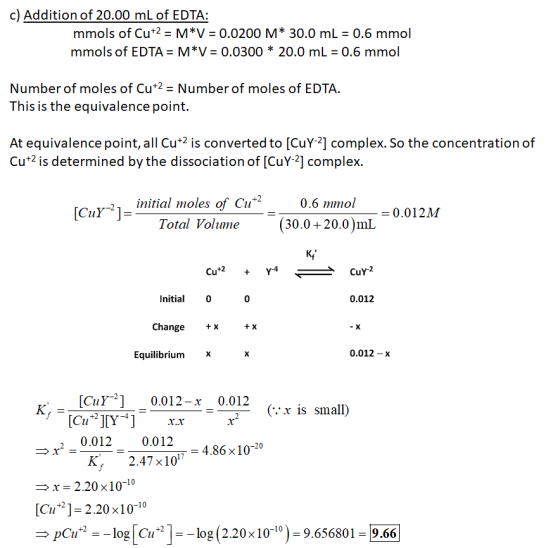 c) Addition of 20.00 mL of EDTA: mmols of Cut2 = M*V 0.0200 M* 30.0 mL 0.6 mmol mmols of EDTA = M*V = 0.0300 * 20.0 mL 0.6 mm