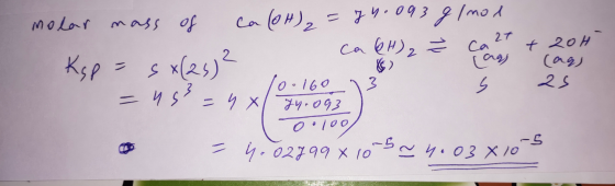 molar mass of Kap - sx(as) 2 Ca(OH)₂ = 24.093 g Inox - cale Ź ca 27 + 204 2 rags (aq) 25 x 10.160 V 4.093 0.100% 0 = 4.02799x
