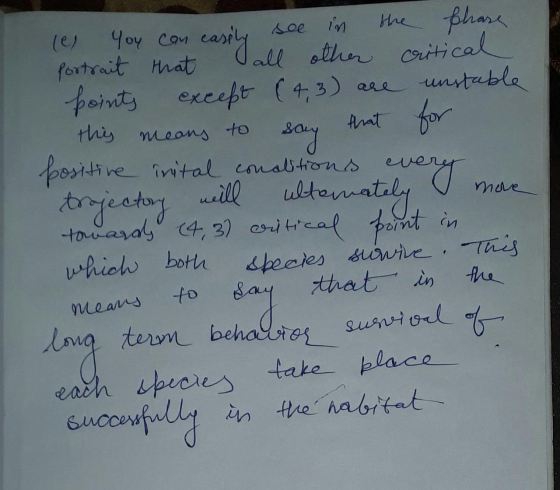 sol in the phase le You can easily portrait that all other critical points except (4,3) except (4,3) are unstable this means