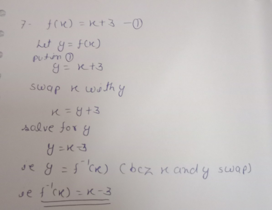 7 for = kt3 - 0 Let y= f(r) Putin g= ret3 swap re withy re=y+3 solve for y y=43 je g = f cre) (bez randy swap) se tcre) = x
