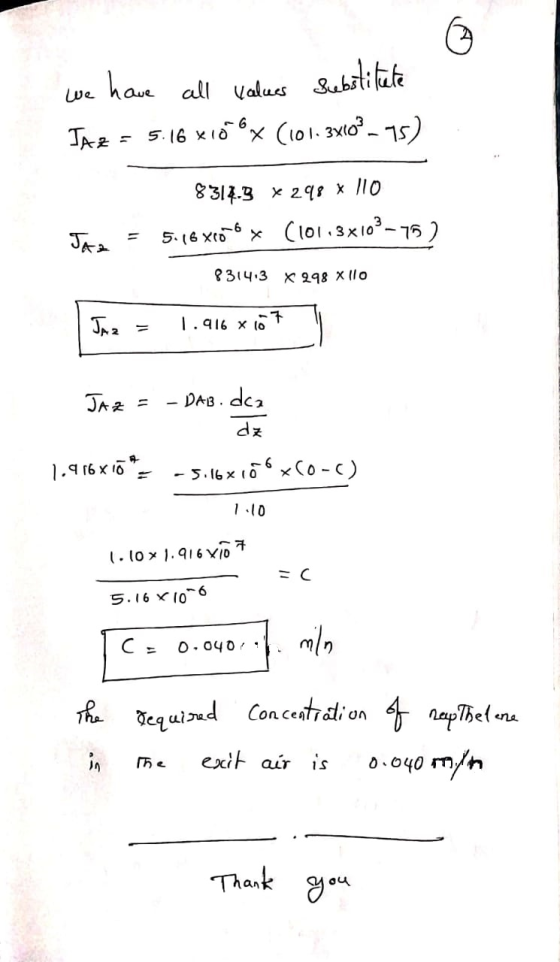 we have all values substitute TAz = 5.16 x 16°x (101.3460° - 75) Jos = 8314.3 x 298 x 110 5.16xcomo (101.3x103-75 ) 831413 x