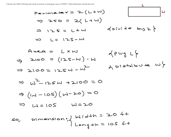 A farmer has 250ft of fencing and wants to enclose a rectangular area of 2100ft 2. What dimensions should she use? lJ 2 ヲw
