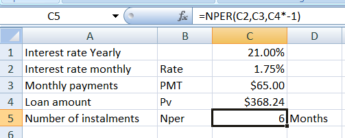 =NPER(C2,C3,C4*-1) в C D Rate PMT 1 Interest rate Yearly 2 Interest rate monthly 3 Monthly payments 4 Loan amount 5 Number of