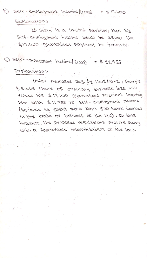 Self- emplogment IncomecllLoss : 11,400 Explanations If Grary Is a limikes Parknev, then his Sele emploment income wouid be e