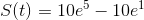 S(t)=10e^5-10e^1