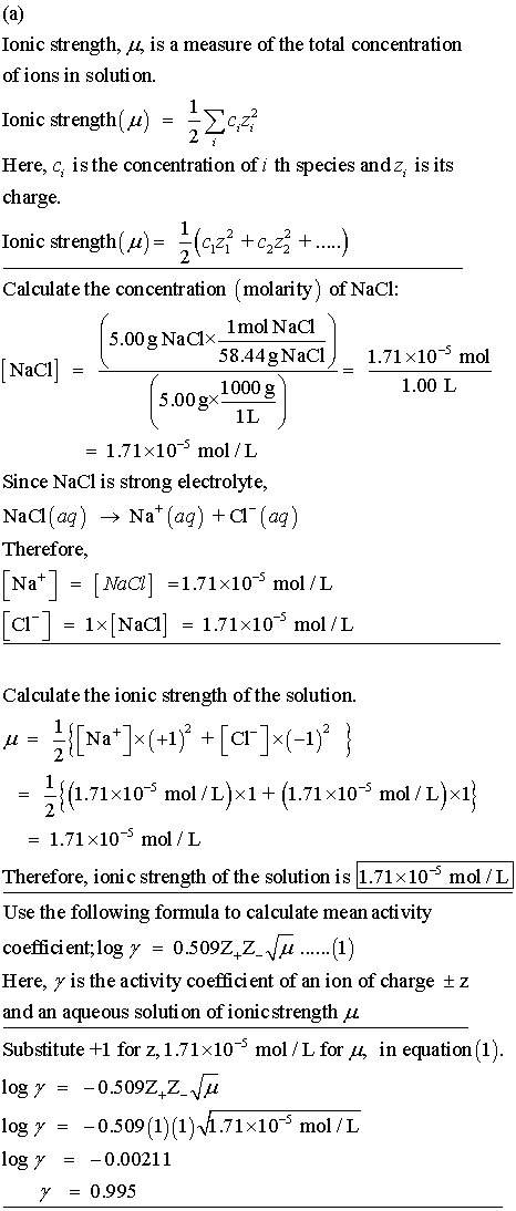 (a) Ionic strength, u, is a measure of the total concentration of ions in solution. Ionic strength(x) = {cz? Here, c, is the
