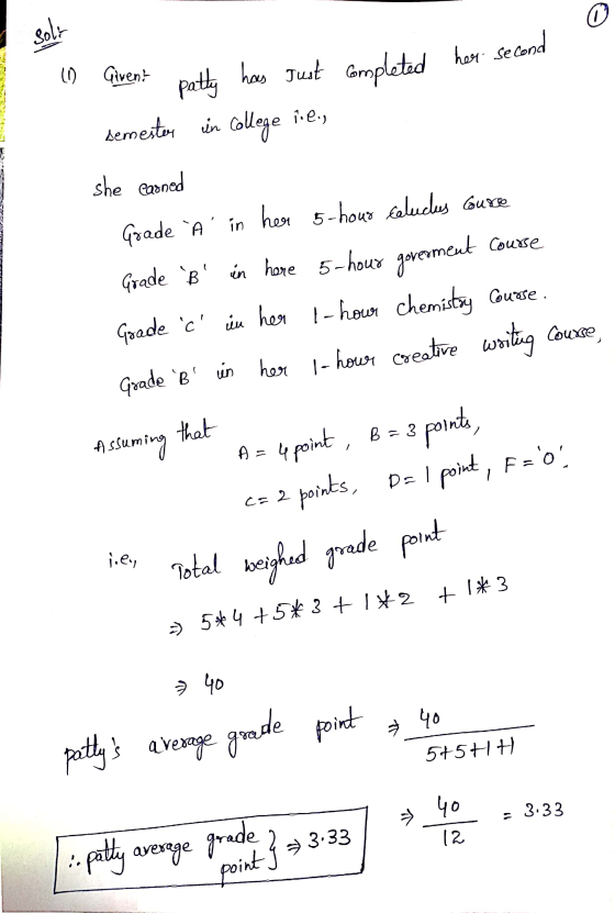 0 soli (1) Girent patty has just completed her second semester in college i..., she earned Grade A in her 5-hour celudes Cour