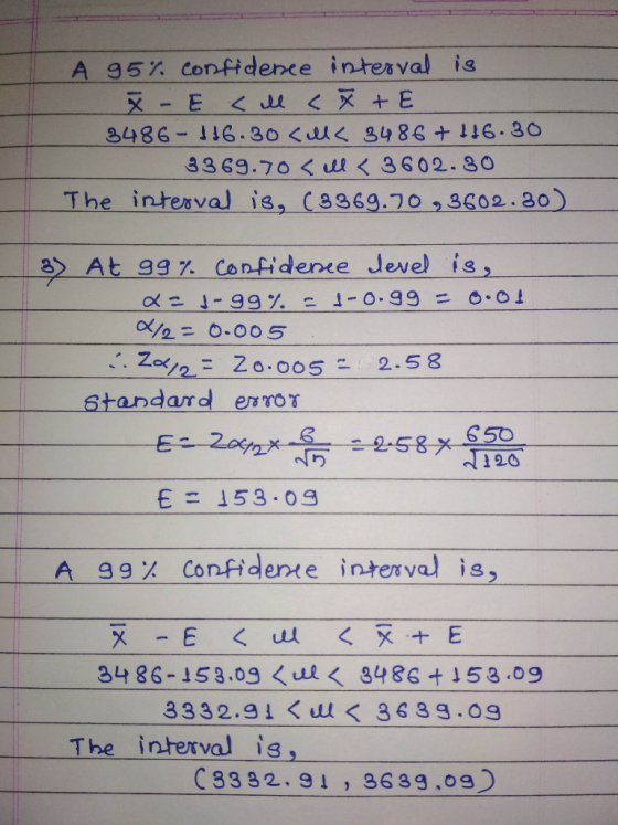 A g5% confidence inkes val is 84 8 6-116.30く 3486ナ116.30 3369.70 < ull 〈 3602.30 The intesval is, (3369.0,3602.30) 3 At 997.