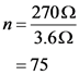 270Ω
η =
3.6Ω
= 75