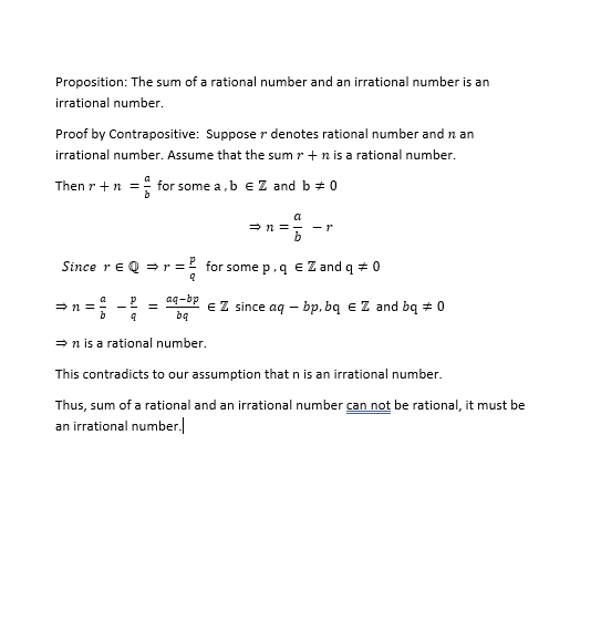 Proposition: The sum of a rational number and an irrational number is an irrational number. Proof by Contrapositive: Supposer