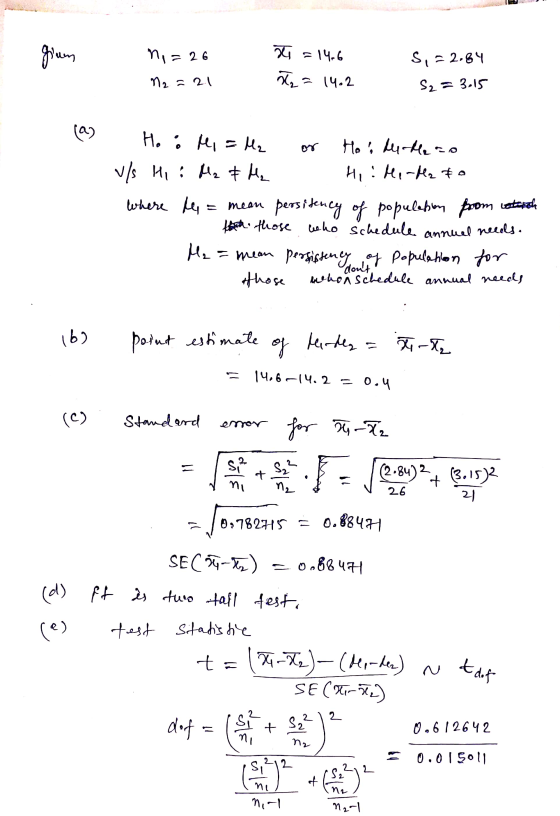 gium ni=26 M2 =21 X = 14.6 X = 14.2 5,=2.84 S₂ = 3.15 R27 1 (a) Ho : M = Me or Hoi detero v/s Hi: Mz & Me Hii Hendla to where
