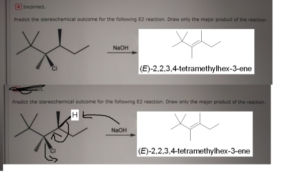 Incorrect. Predict the stereochemical outcome for the following E2 reaction. Draw only the major product of the reaction. NaO