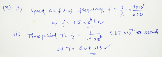 C 3X10 f d 200 x100 HZ b (3) (%) Speed, c= fx=) frequency, f= =) f1.5x10 = 0.67x10 seconds 1.5x100 =) T= 0.67 HS ✓ ii.) Time