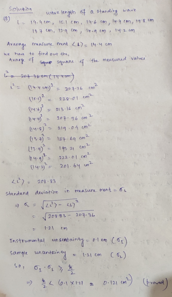 Solution I wave length of a standing ware - 14.4cm, 15.1 cm, 19.6 cm, 14.4cm, 14 8 cm 137 cm, 13.9 cm 14.9cm, 14.2 cm Avarage