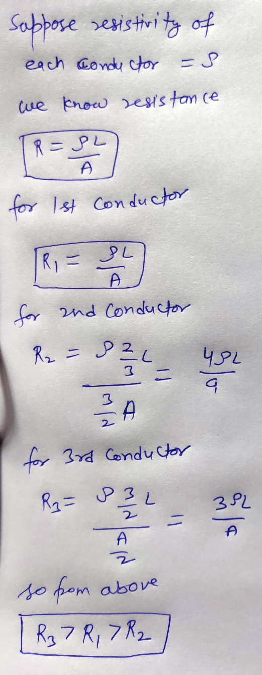 suppose resistivity of each conductor ES we know resistance R = 8L A for 1st Conductor Ri= SL Р for and conductor R₂ = 48L =