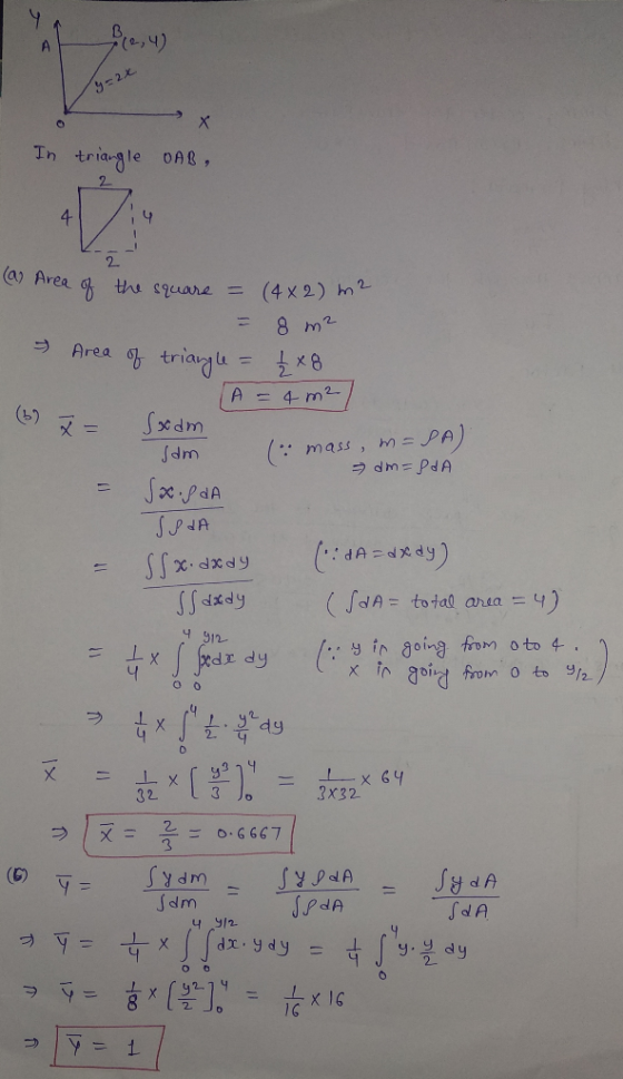 (0, 4 Tn triagle A, 2 2. a) Are - 8 m2 ( mas, m-Pa) dm Jx.jrdA Sdxay ( [dA: totaa.arta=y) 니 912. y in going from oto 4. 1 2-