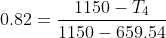 1150 T4 0.82 = 1150-659.54