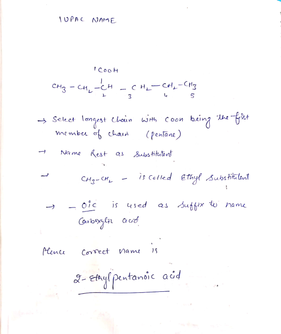 LUPAL NAME I cooh CH CH3 - CH - CH - CH2 - CH - CH 2 3 4 5 → Select longest Chain with coon being the first 1. member of chai