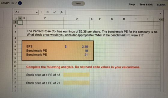 CHAPTER 7 0 Saved Help Save & Exit Submit The Perfect Rose Co. has earnings of $2.35 per share. The benchmark PE for the comp