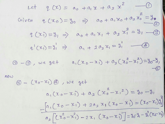 Let q (X) = 2 ao tax tax 2 Given q (xo)=yo =) aot a, xota₂Xo =%. 3 q (x1) = 4, =) aota, x, + ax = y, a, +20₂x, = y q(x1) = Y