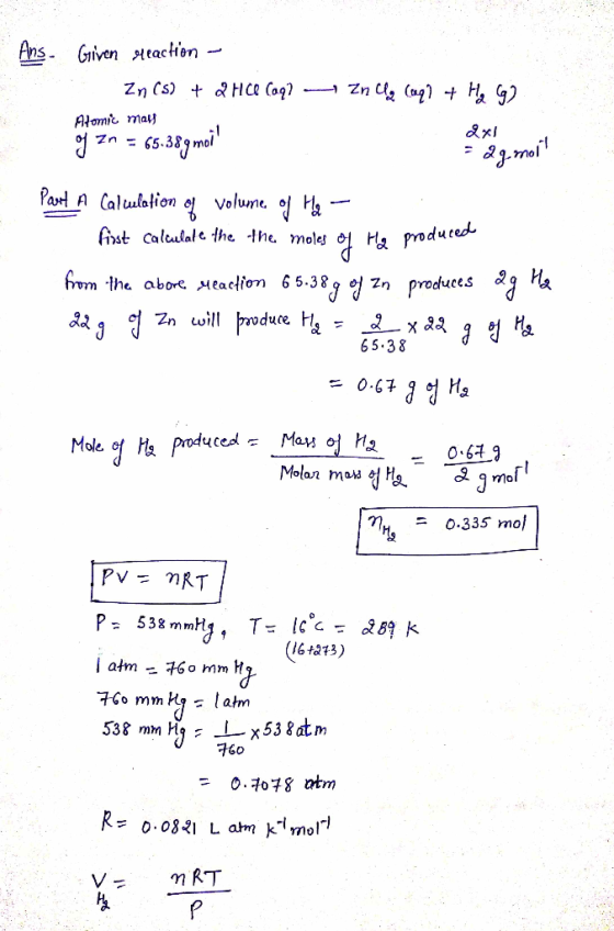 - 65.38 Ans. Given reaction - Zn (s) + & FC (aq? Zn C (4) + 1, q2 Atomic may og zn = 65.38gmoi! de toit Part A Calculation of