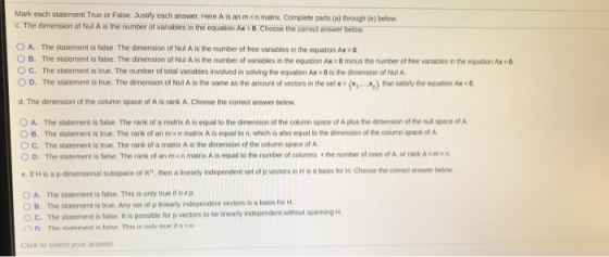 Mark each statement True or False. Justify each answer. Here A is an mxn matrix. Complete parts (a) through (e) below. c. The