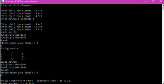 - 0 X C:\Users\N V KDocuments\fcs.exe Enter matrix A elements : Enter the 1 row elemnts :2 3 4 Enter the 2 row elemnts :3 4