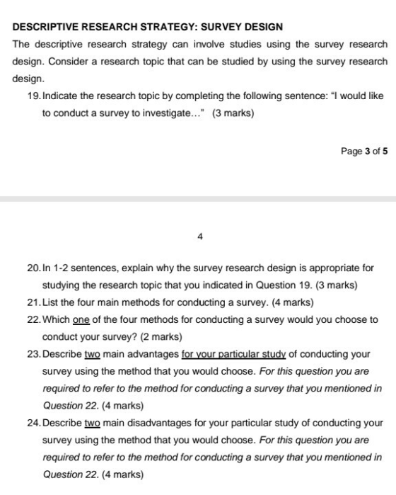 DESCRIPTIVE RESEARCH STRATEGY: SURVEY DESIGN The descriptive research strategy can involve studies using the survey research