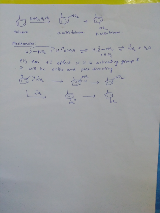 NO toluene o-nitro toluene p-nitro toluene. Ž No + H₂O Mechanism: Horno, + H2O5Ogh → HONO fit so CH₂ has t I effect so it in