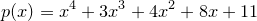 \small p(x)=x^4+3x^3+4x^2+8x+11